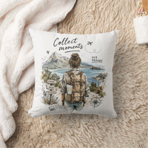 Collect Moments Not Things Travel Quote Cushion