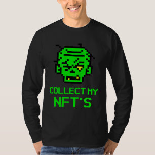 Collect My NFT's A for NFT Artists Designers Punk T-Shirt