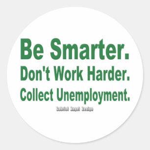 Collect Unemployment Classic Round Sticker