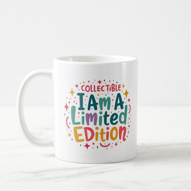 Collectable I Am a Limited-Edition Mug (Left)