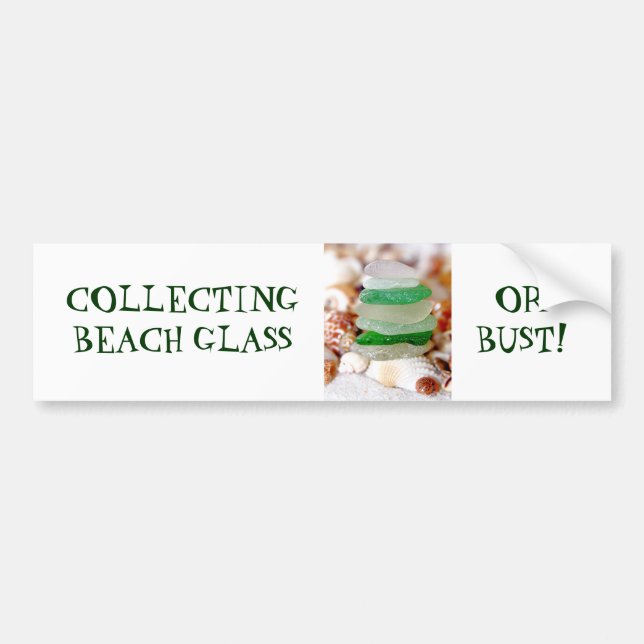 COLLECTING BEACH GLASS OR BUST! BUMPER STICKER (Front)