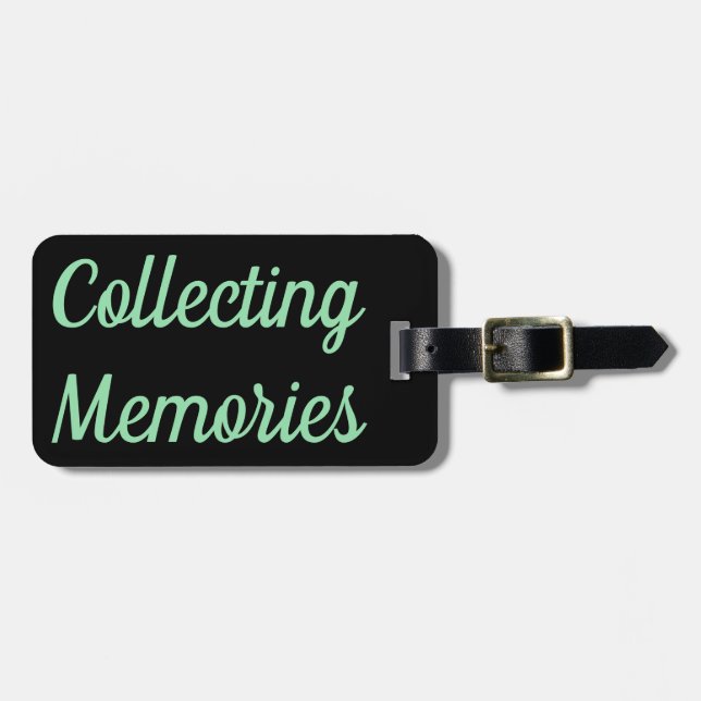 Collecting Memories Luggage Tag (Front Horizontal)