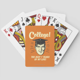 College: Best 7 Years Of My Life Playing Cards