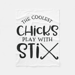College Chicks With Sticks Field Hockey For Girls  Fleece Blanket