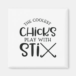 College Chicks With Sticks Field Hockey For Girls Magnet