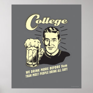 College: Drink More Before 9 AM Poster