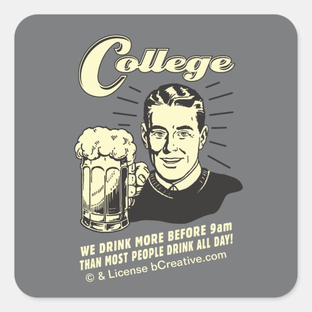 College: Drink More Before 9 AM Square Sticker (Front)