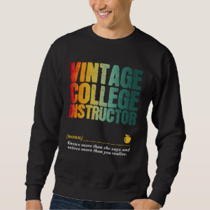 College Instructor Appreciation Week Back to Schoo Sweatshirt