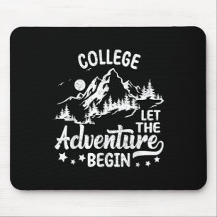 College Let The Adventure Begin Back To School Tea Mouse Pad