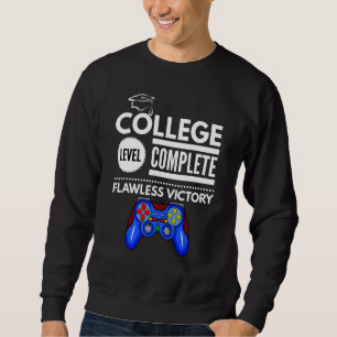 College Level Complete Flawless Victory Funny Grad Sweatshirt
