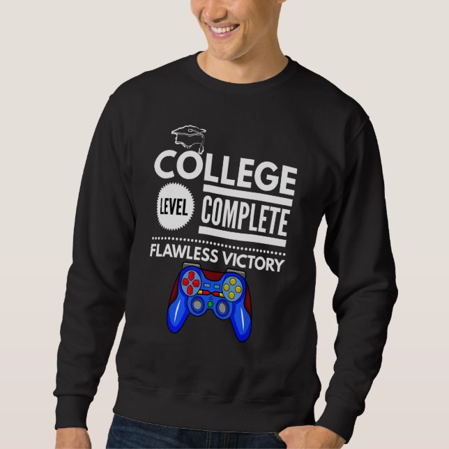 College Level Complete Flawless Victory Funny Grad Sweatshirt (Front)