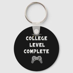 College Level Complete Gamer Graduation Gifts Shir Key Ring