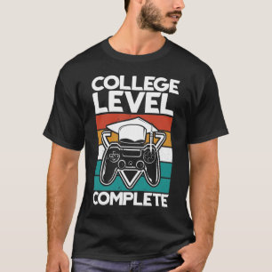 College Level Complete - Gaming T-Shirt