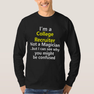 College Recruiter Job Career Occupation Profession T-Shirt