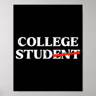 College Stud Student Funny Humor University Party Poster