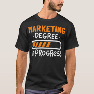 College Student Marketing Major Saying Gifts T-Shirt