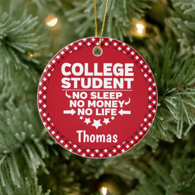 College Student No Sleep Money Life Red Plaid Ceramic Ornament (Tree)