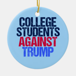 College Students Against Trump Ceramic Tree Decoration
