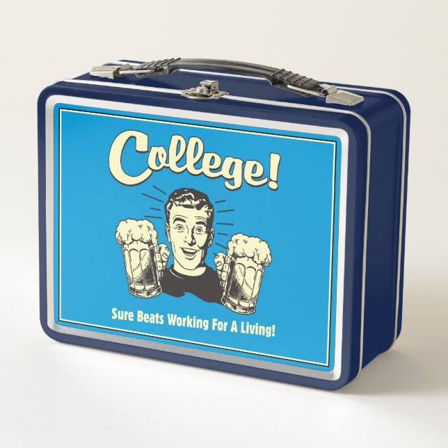 College: Sure Beats Working Living Metal Lunch Box (Front)