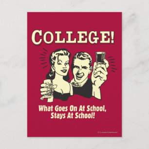 College: What Goes On School Stays Postcard