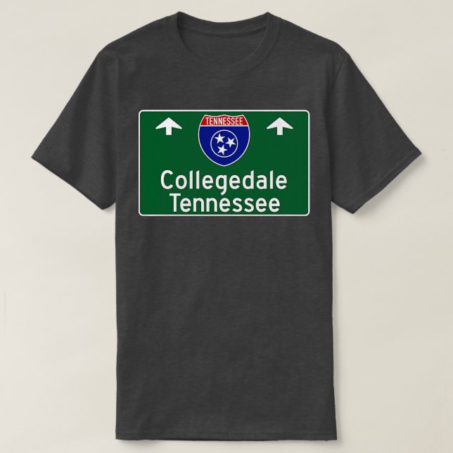 Collegedale Tennessee Highway Guide Sign T-Shirt (Design Front)