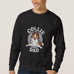 Collie Dad Cute Dog Puppy Pet Animal Lover Border Sweatshirt