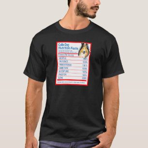 Collie Dog Breed Owner Funny Nutrition Facts T-Shirt