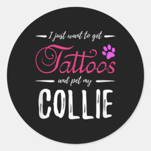 Collie Dog Lover Tattoo Funny Dog Mum Gift Idea  Classic Round Sticker