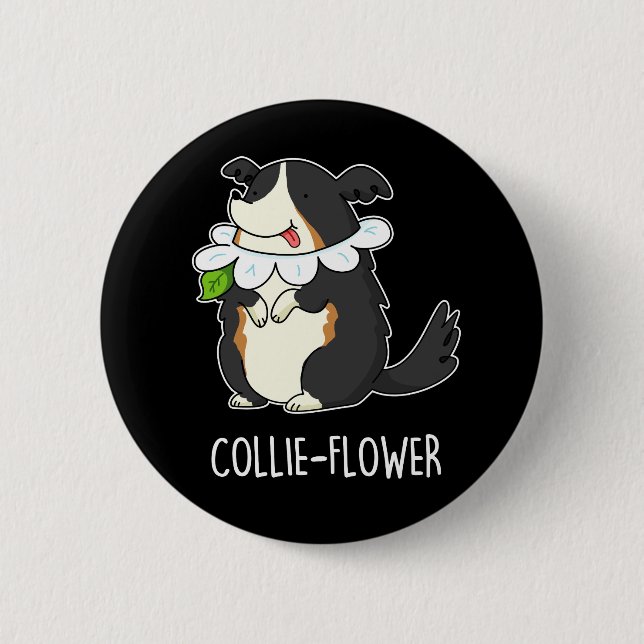 Collie-flower Funny Border Collie Dog Pun Dark BG 6 Cm Round Badge (Front)