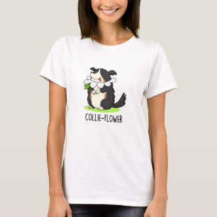 Collie-flower Funny Border Collie Dog Pun T-Shirt