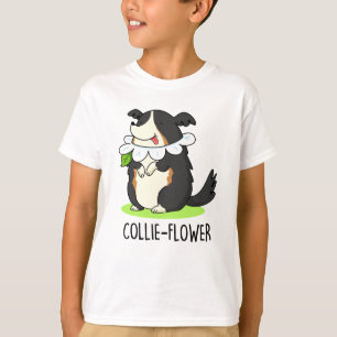 Collie-flower Funny Border Collie Dog Pun T-Shirt