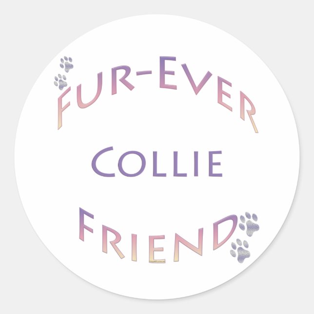 Collie Furever Classic Round Sticker (Front)