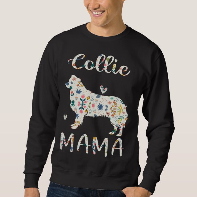 Collie Mama Floral Dog Mom Love Sweatshirt (Front)