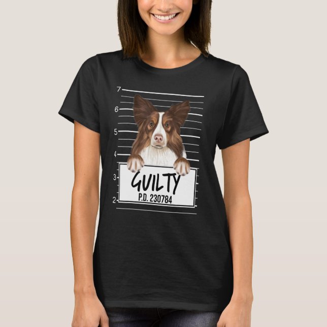 Collie Mugshot Guilty Dog T-Shirt (Front)