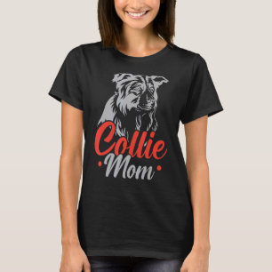 Collie Mum Border Collie Dog Puppy Paw Love T-Shirt