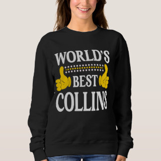 Collins Surname Team Family Last Name World's Best Sweatshirt