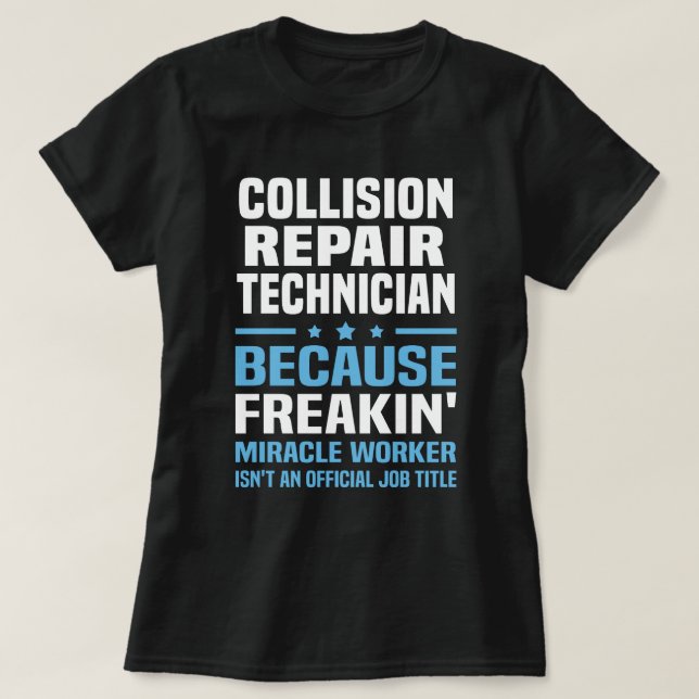 Collision Repair Technician T-Shirt (Design Front)