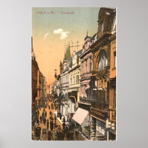 Cöln am Rhein - Cologne - Hohe Strasse Poster