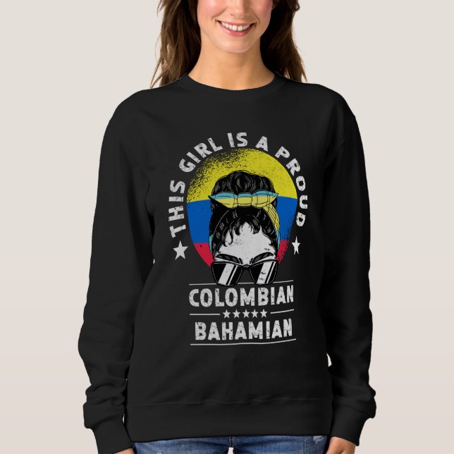 Colombia Flag Bahamas Grown Women Girl Citizen Pri Sweatshirt (Front)