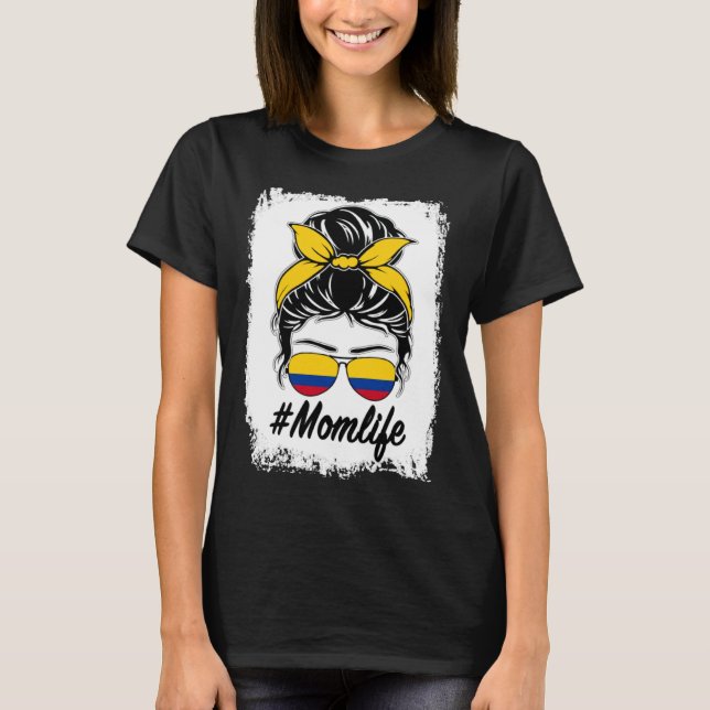 Colombia Flag Colombian Mum Messy Bun Mum Life T-Shirt (Front)