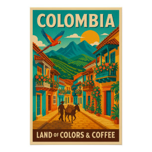Colombia – Land of Colors & Coffee Poster