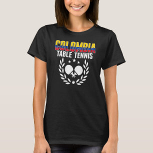 Colombia Ping Pong Colombian Table Tennis Suppor T-Shirt