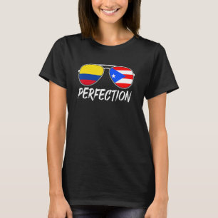 Colombian Plus Puerto Rican Perfection Sunglasses T-Shirt