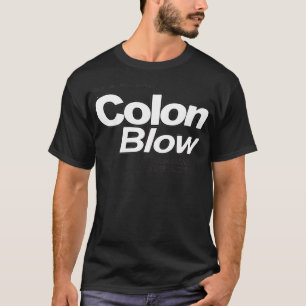 Colon Blow the HIGH Fiber Cereal T-Shirt