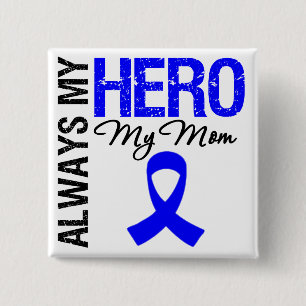 Colon Cancer Always My Hero My Mum 15 Cm Square Badge