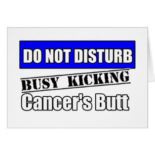 Colon Cancer Do Not Disturb Kicking Butt