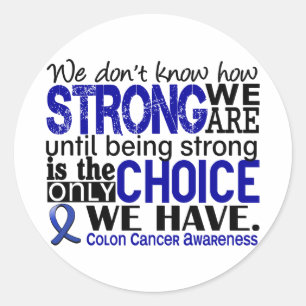 Colon Cancer How Strong We Are Classic Round Sticker
