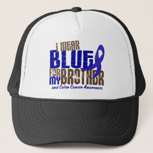 Colon Cancer I WEAR BLUE FOR MY BROTHER 6.3 Trucker Hat