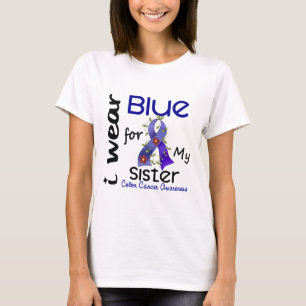 Colon Cancer I Wear Blue For My Sister 43 T-Shirt