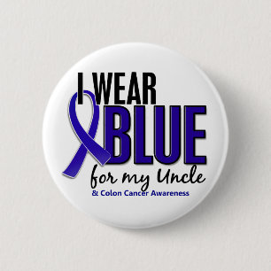 Colon Cancer I Wear Blue For My Uncle 10 6 Cm Round Badge